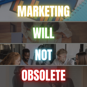 Marketing Will Not Obsolete - Being Diplomatic